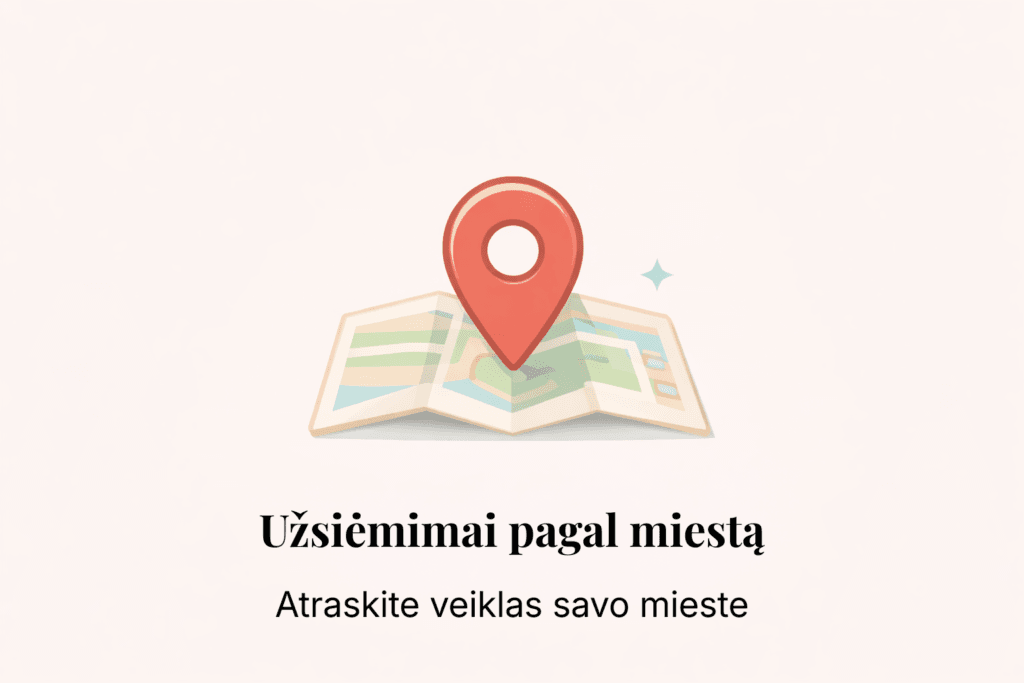 užsiėmimai mažyliams pagal miestą